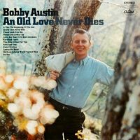 Bobby Austin - Old Love Never Dies